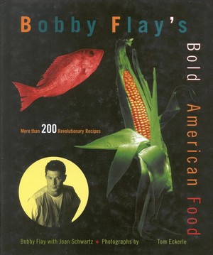 Bobby Flay's Bold American Food