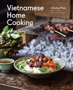 Charles Phan's Vietnamese Home Cooking